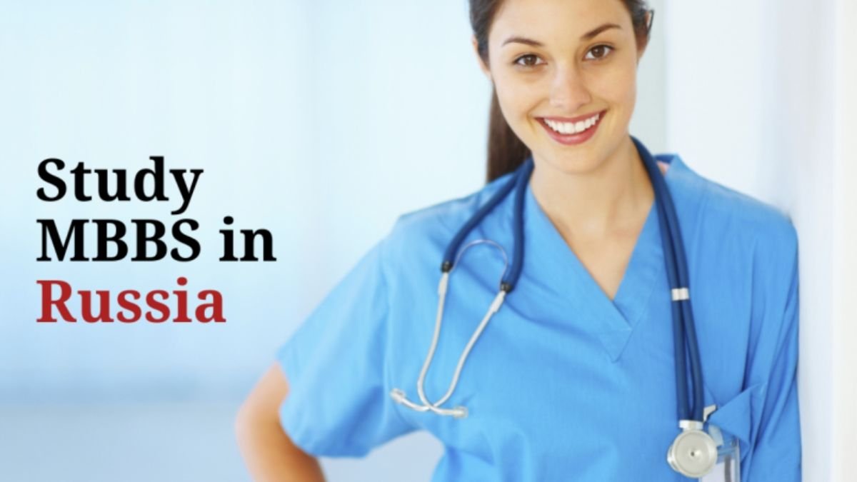 Study MBBS In Russia 2023 2024 Fees Eligibility And Admission