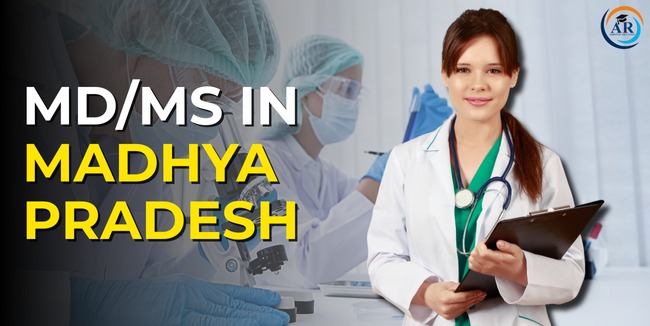 MD/MS in Madhya Pradesh : Medical Colleges Fees 2025-26