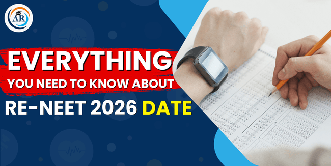 Everything You Need to know about RE-NEET 2026 Date