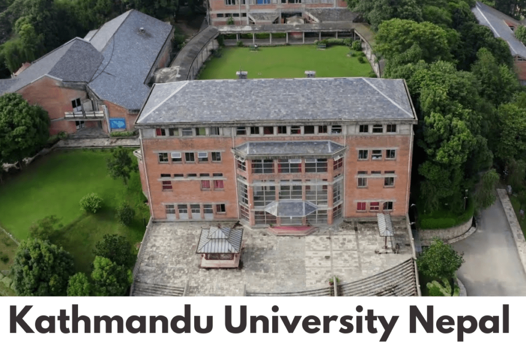 Kathmandu University Nepal 2026-27 | Courses, Fees, Admission