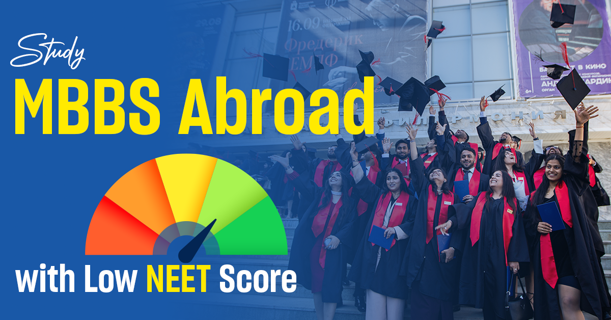 MBBS Abroad with Low NEET Score in 2025 – A Guide by AR Group of Education
