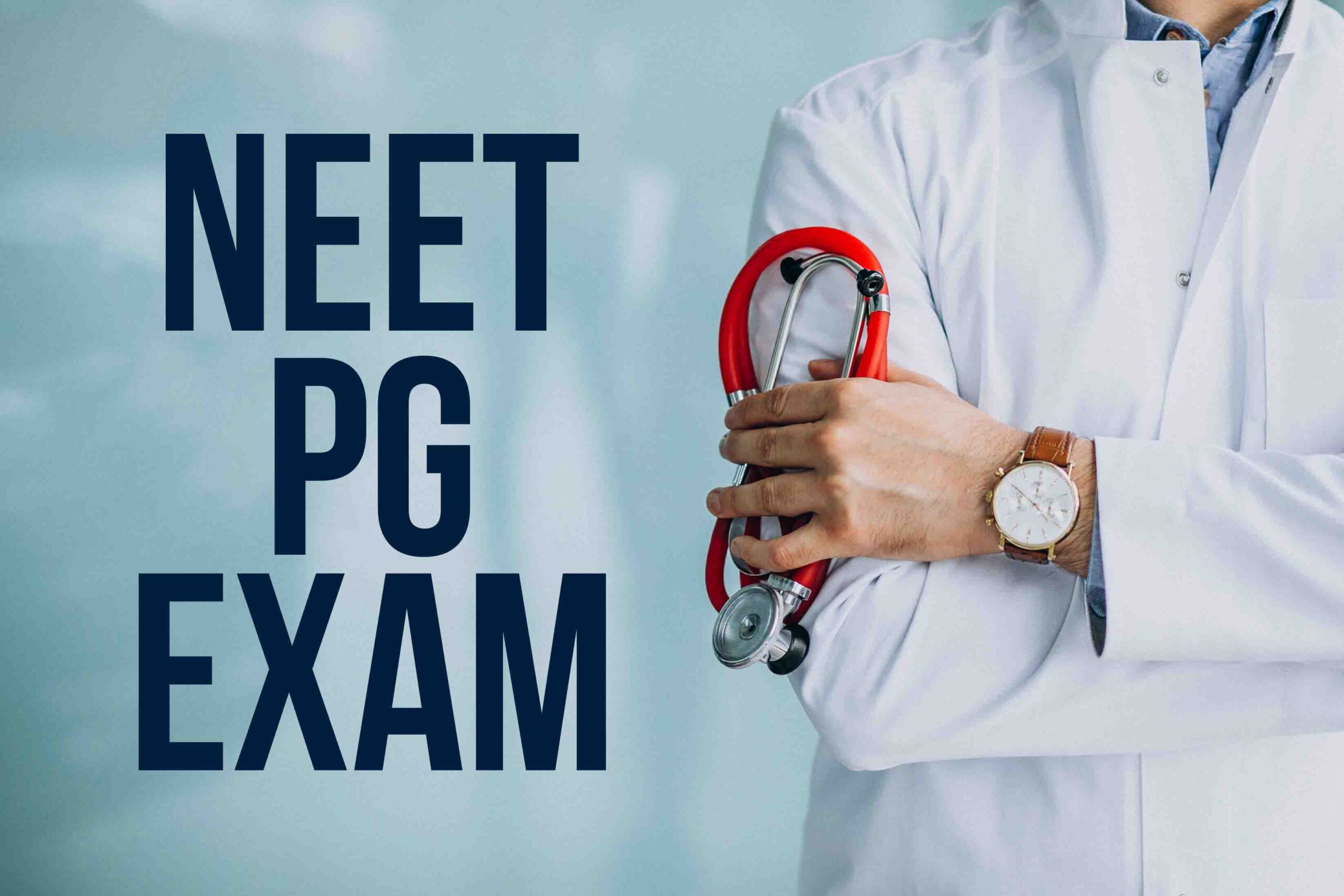 NEET PG Exam 2024