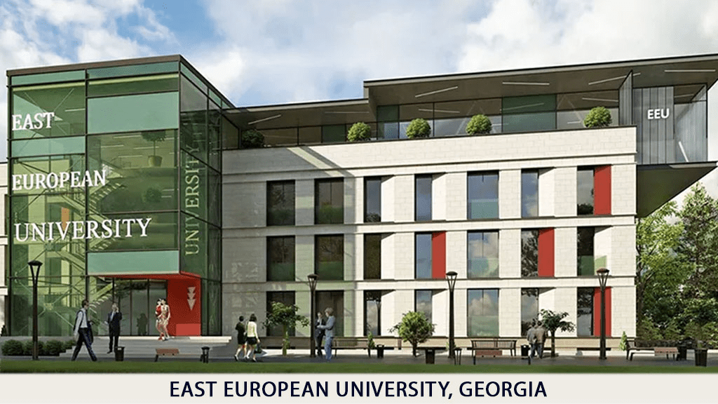 EAST EUROPEAN UNIVERSITY , GEORGIA