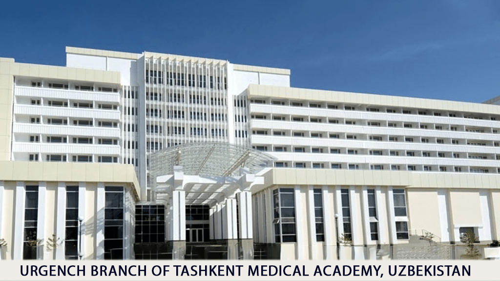 URGENCH BRANCH OF TASHKENT MEDICAL ACADEMY , UZBEKISTAN