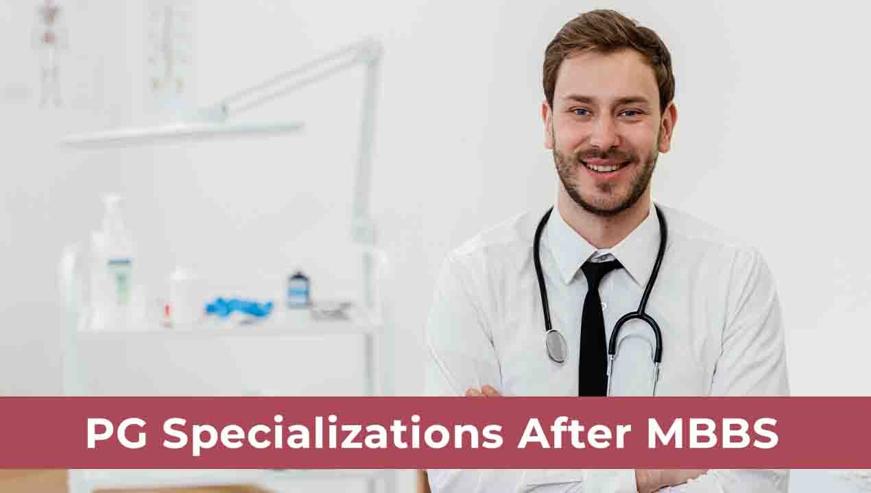 Postgraduate Specializations after MBBS