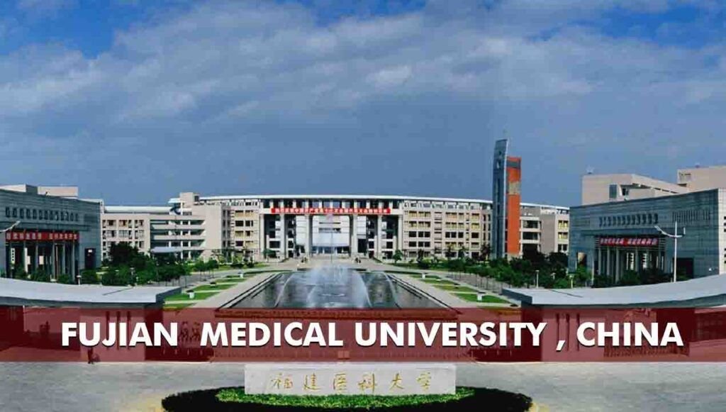 Fujian Medical University, China