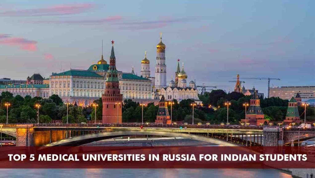 Top 5 Medical Universities in Russia for Indian Students