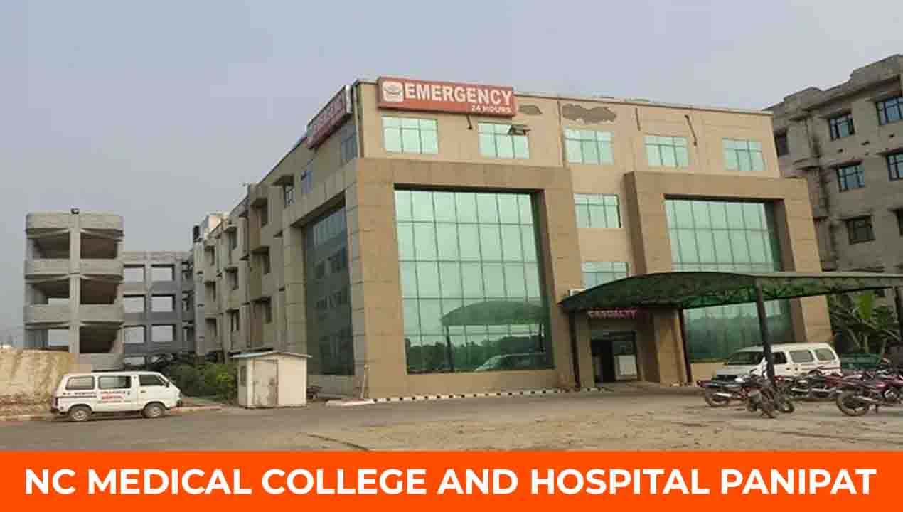 NC Medical College and Hospital 2023 24 Admission Courses and Fees