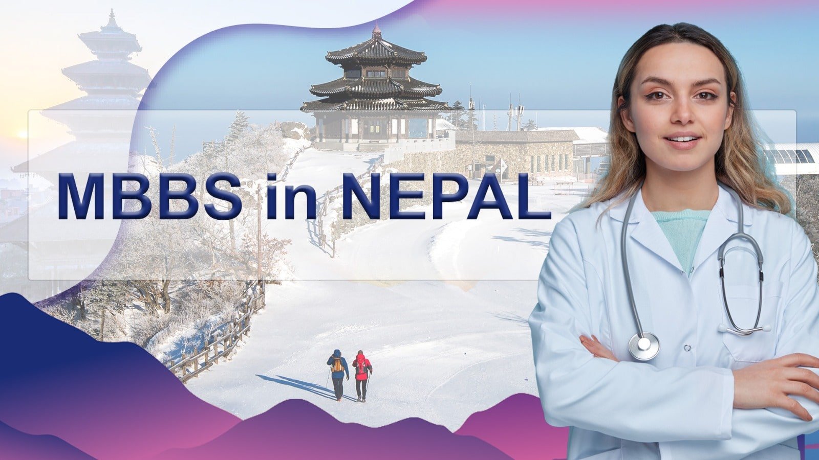 Nepal is the Best Place to Pursue MBBS