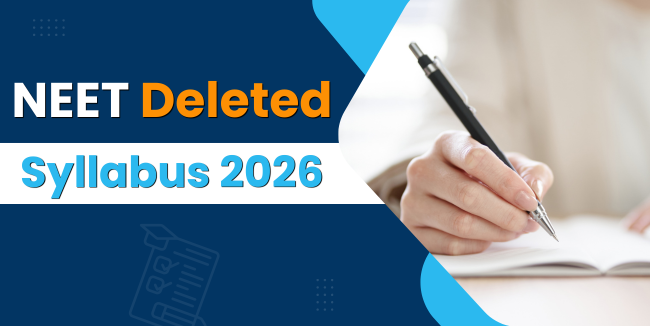 NEET Deleted Syllabus 2026