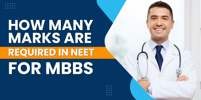 How Many Marks Are Required in NEET for MBBS? (Category-wise Cutoff Explained)